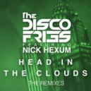Disco Fries feat. Nick Hexum - Head In The Clouds (Andrea Rullo Remix)