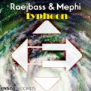 Raejbass & Mephi - Typhoon (Original Mix)