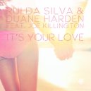 Rui Da Silva, Duane Harden feat. Joe Killington - It\'s Your Love (King Arthur & Redhat Remix)