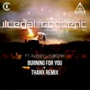 Illegal Content feat. Alexey Lyubchik - Burning For You (Original Mix)