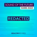 Daniel Diazz - Sound Of The Future (Radio Edit)
