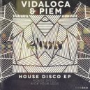 Vidaloca & Piem - Kick Your Legs