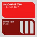 Shadow Of Two - The Journey (Radio Edit)