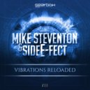 Mike Steventon & Side E-Fect - Vibrations Reloaded (Original Mix)