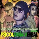 Dylan Waynee & Omn The Producer Feat Engel - Psicologia Verbal