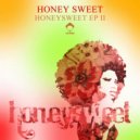 Honeysweet - I Believe That Someday