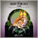 CASSIMM - Silent To Me 2015 (Vijay & Sofia Zlatko Remix)