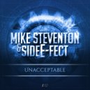 Mike Steventon & Side E-Fect - Unacceptable (Original Mix)