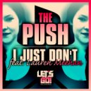 The Push ft. Lauren Meehan - I Just Don't