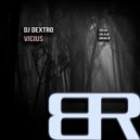 DJ Dextro - Vicius (Original Mix)