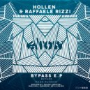 Hollen & Raffaele Rizzi - Bypass