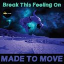 Made To Move - Let It Roll