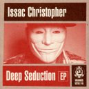 Issac Christopher - Deep Seduction (Original Mix)