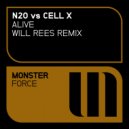 N2O vs Cell X - Alive (Will Rees Radio Edit)