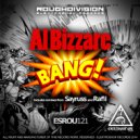Al Bizzare - Bang (Sayruss Remix)