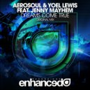 Aerosoul & Yoel Lewis feat. Jenny Mayhem - Dreams Come True (Original Mix)