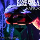 David Peel & Kilian Taras - Raptor (Original Mix)