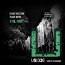 Dave Rosen, Juan Ddd - The Riot (Original Mix)