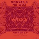Nonyas & Mr Wox - Anchor