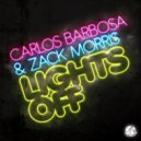 Carlos Barbosa & Zack Morris - Lights Off (Original Mix)