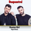 Deepcentral - Russian Girl