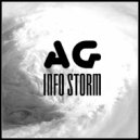 AG - Info Storm (Original Mix)