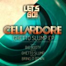 Cellardore - Big Booty