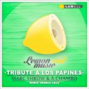 Marc Throw & A.Chambo - Tribute A Los Papines (Dennis Cruz Remix)