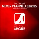 Reconceal - Never Planned (Steve Dekay OrchesTrance Mix)