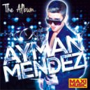 Ayman Mendez & Roxen - Quiero Bailar Con Ella