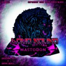 Loud Sound - Mastodon