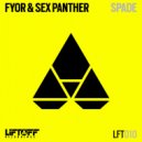 Fyor, Sex Panther - Spade (Original Mix)