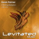 Derek Palmer - Entering Babylon (Radio Edit)