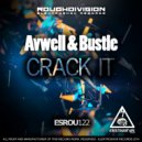 Avwell & Bustle - Crack It
