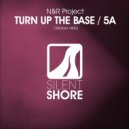 N&R Project - Turn Up The Base (Original Mix)