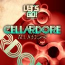 Cellardore - All About It