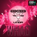 Hoxygen, The Trupers feat. Linda - Whao (Original Mix)