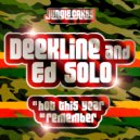Ed Solo & Deekline - Remember (Original Mix)