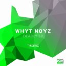 WHYT NOYZ - Hemp Seeds (Original Mix)