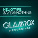 Heliotype - Saying Nothing (Original Mix)