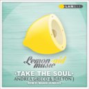 Andrea Greco & Dalton J - Take The Soul (Original Mix)