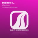 Michael L. - Volution