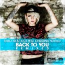 Fabio XB & Liuck feat. Christina Novelli - Back To You