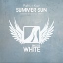 Patrick Kay - Summer Sun (Michael L. Remix)