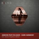 Aimoon feat. Eva Kade - Dark Harmony (Original Mix)