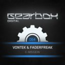 Vontek & Faderfreak - E-Mission (Original Mix)