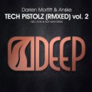 Darren Morfitt & Anske - Tech Pistolz (Floe Remix)