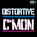 Distortive - C'Mon