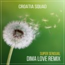 Croatia Squad - Super Sensual