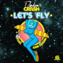 Random Crash feat. Sam Frank - Let\'s Fly (Dead Audio Funked Out Remix)